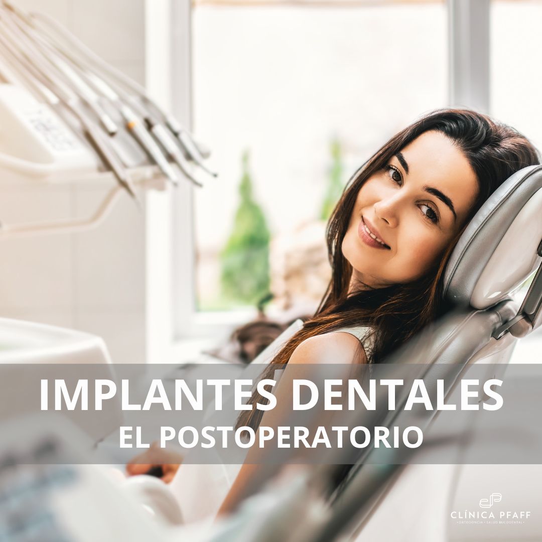 Implantes dentales: el postoperatorio